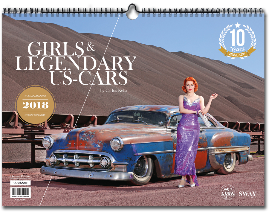 Girls & Legendary US-Cars 2018 Wochenkalender von Carlos Kella bei SWAY Books