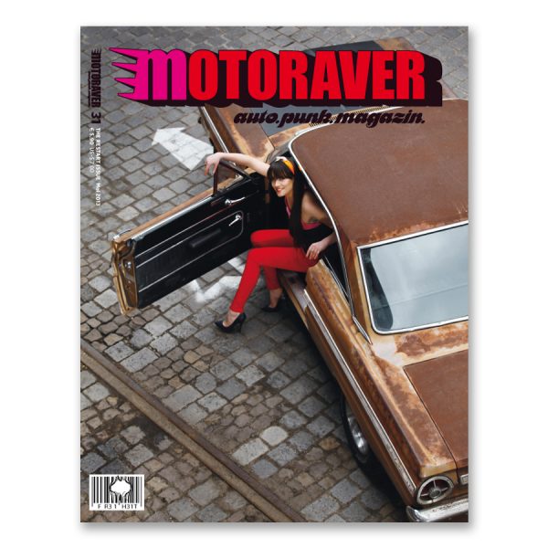 Motoraver Magazin Restart Issue #31. Total exklusiver Autopunk auf umweltzonenfreiem Papier. Herausgeber: Helge Thomsen