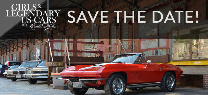 SAVE THE DATE +++ Girls & legendary US-Cars 2022 | Kalender-Release am 21. August 2021