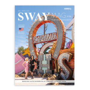 SWAY MAG #06, Das Magazin für Freunde des guten Geschmacks aus dem SWAY Books Verlag mit Fotos von Carlos Kella